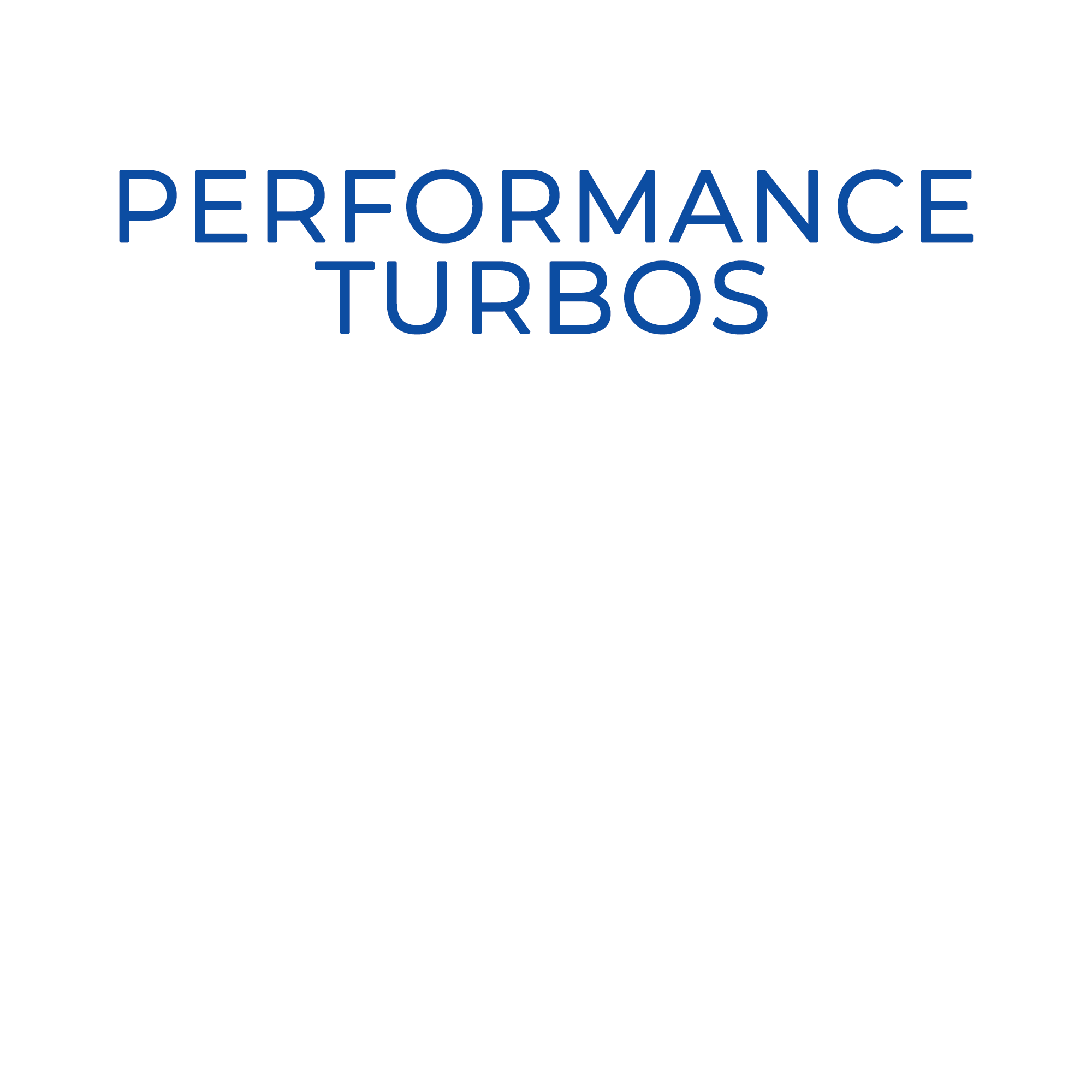 Performance Turbos